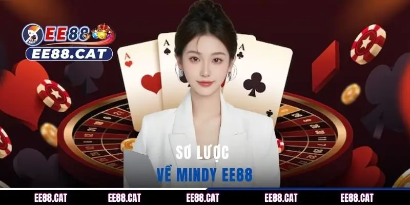Sơ lược về Mindy EE88